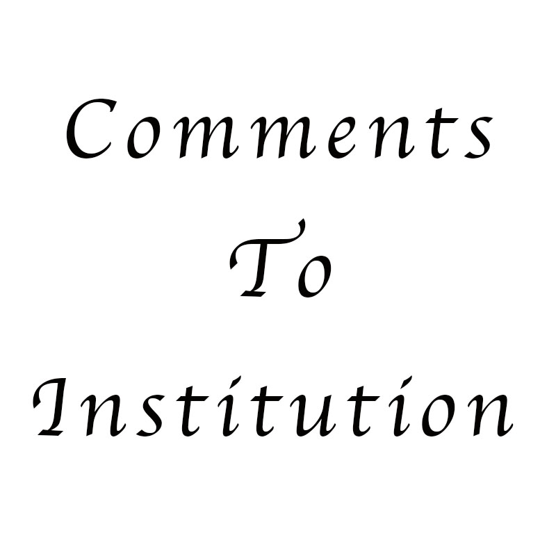 comments to institution
